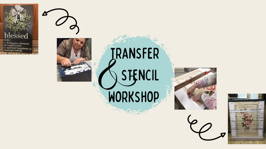 Transfer & Stencil Workshop